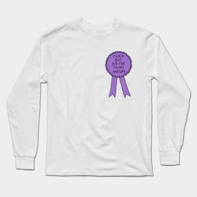 Did The Thing Anyway Purple Long Sleeve T-Shirt by Me And The Moon